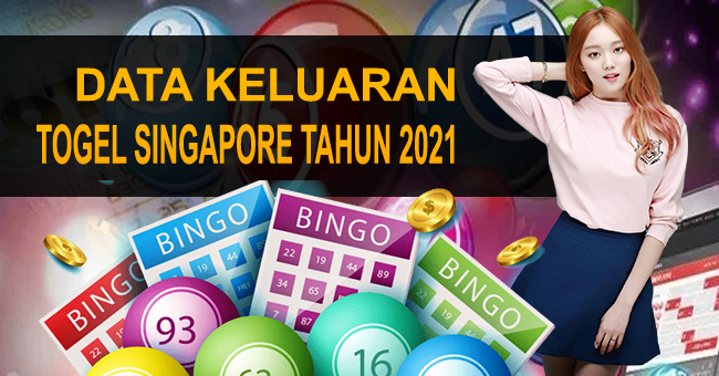 Data Keluaran Togel Singapore Tahun 2021