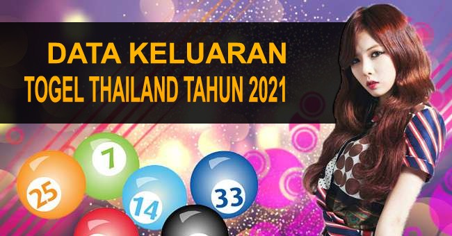Data Keluaran Togel Thailand Tahun 2021