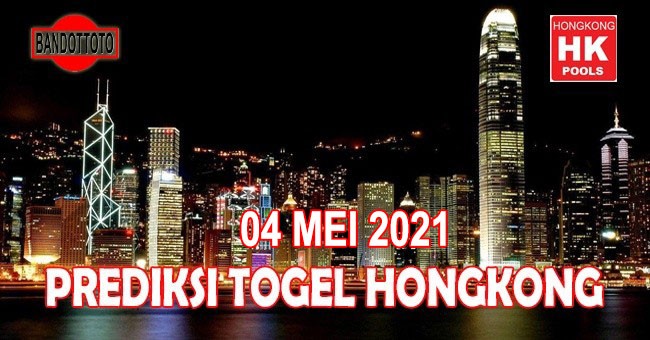 Prediksi Togel Hongkong Hari Ini 04 Mei 2021